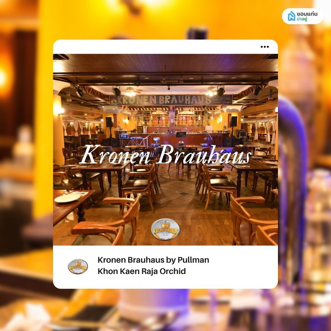 Kronen Brauhaus by Pullman Khon Kaen Raja